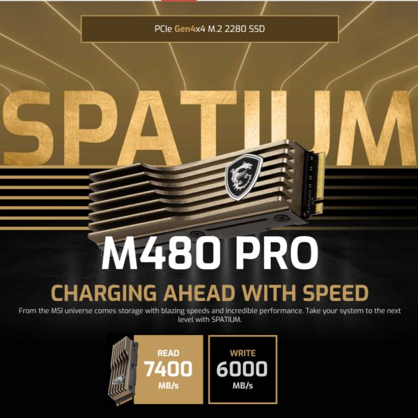 MSI SPATIUM M480 PRO PCIe 4.0 NVMe M.2 1TB with Heatsink ; Up to 7400 MB/s Read and 6000 MB/s Write ; Bronze-colored Aluminum Heatsink ; 3D NAND Flash ; Hardware Encryption & Data Protection Software
